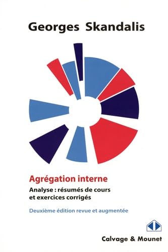 Agrégation interne: Analyse : résumés de cours et exercice scorrigés Mathematics