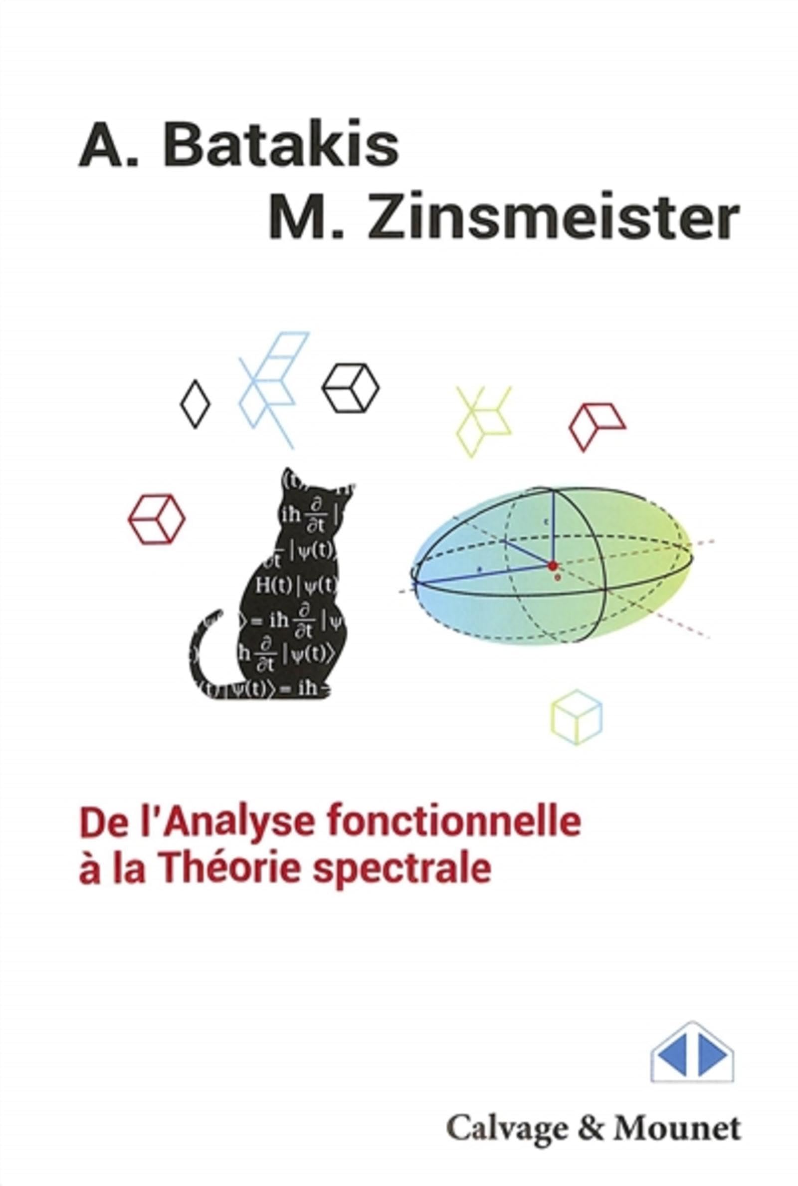 De l'Analyse fonctionnelle à la Théorie spectrale: Master, Agrégation Mathematics