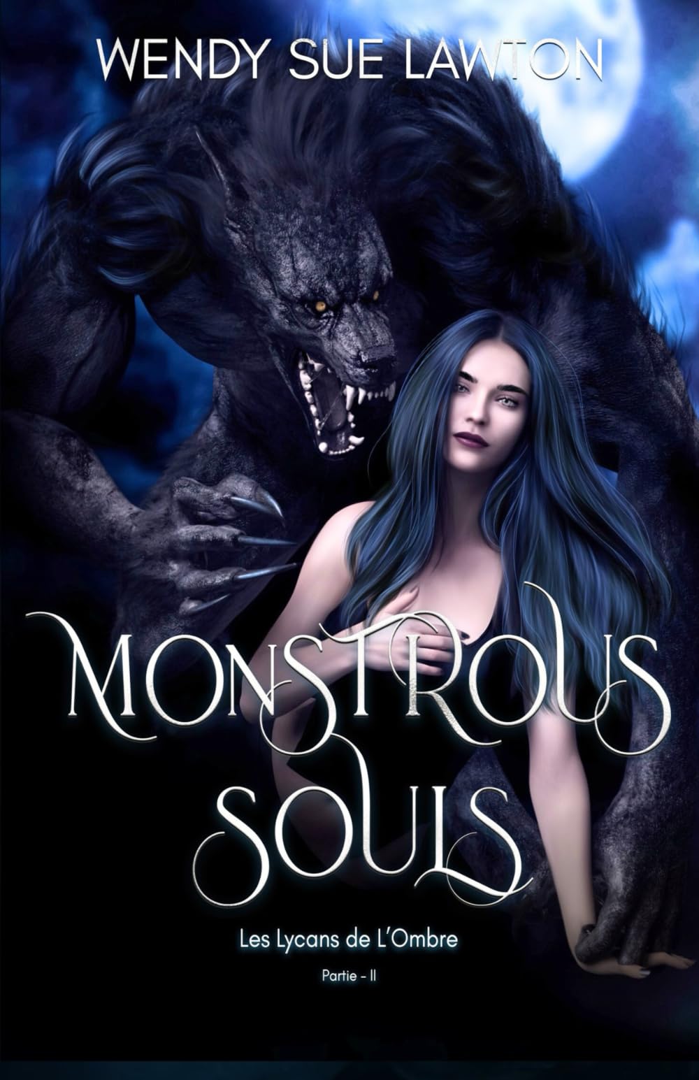 Monstrous Souls: Les Lycans de l'Ombre - Partie 2 (édition française) book