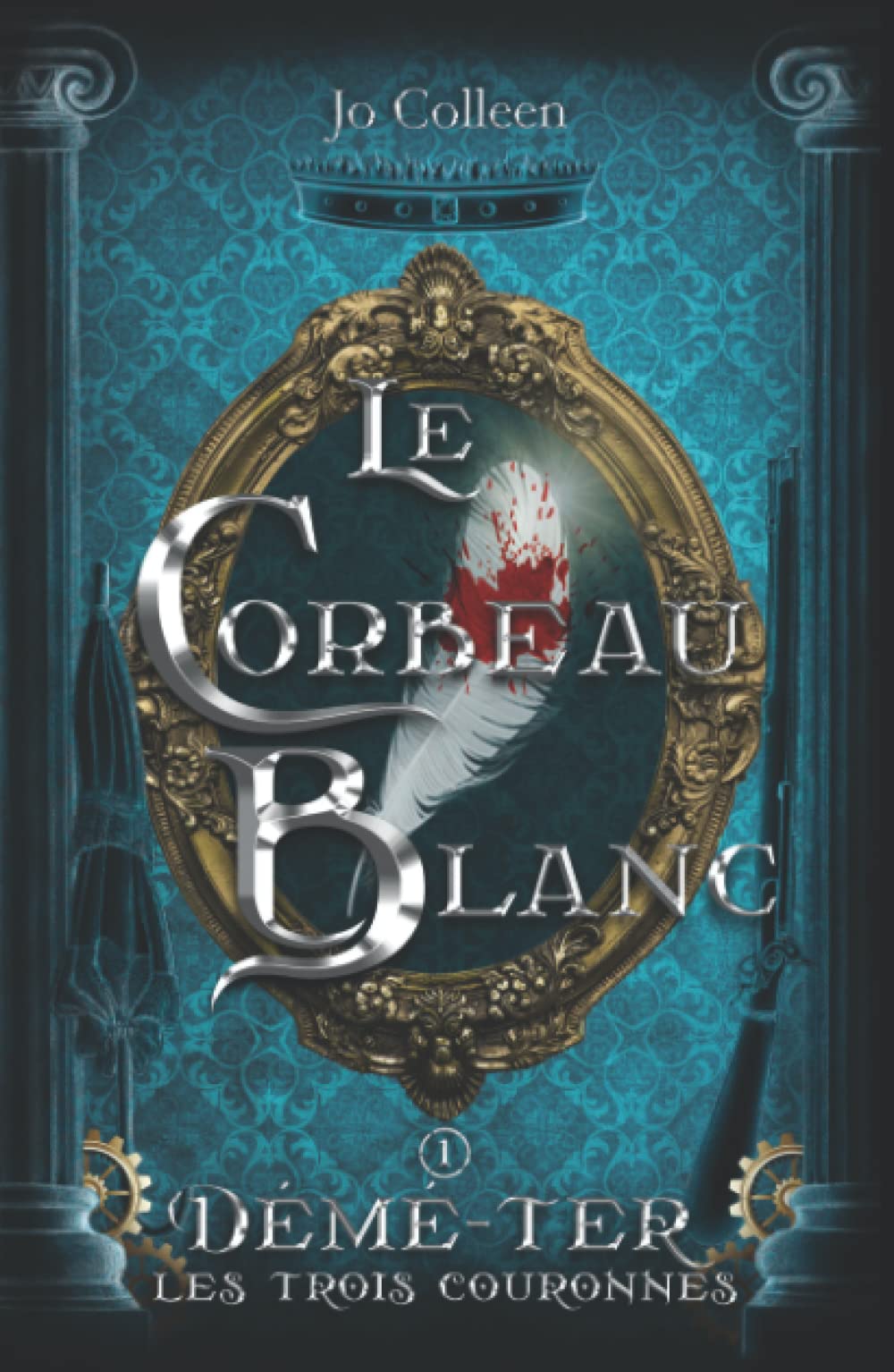 Le Corbeau Blanc (Démé-Ter, les trois couronnes T.1) Fantasy & Sci-Fi