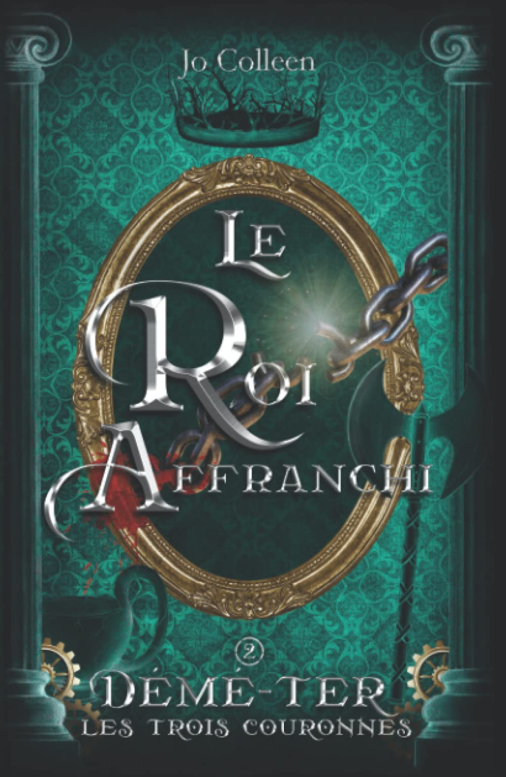 Le roi affranchi ( Démé-Ter, les trois couronnes T.2) book