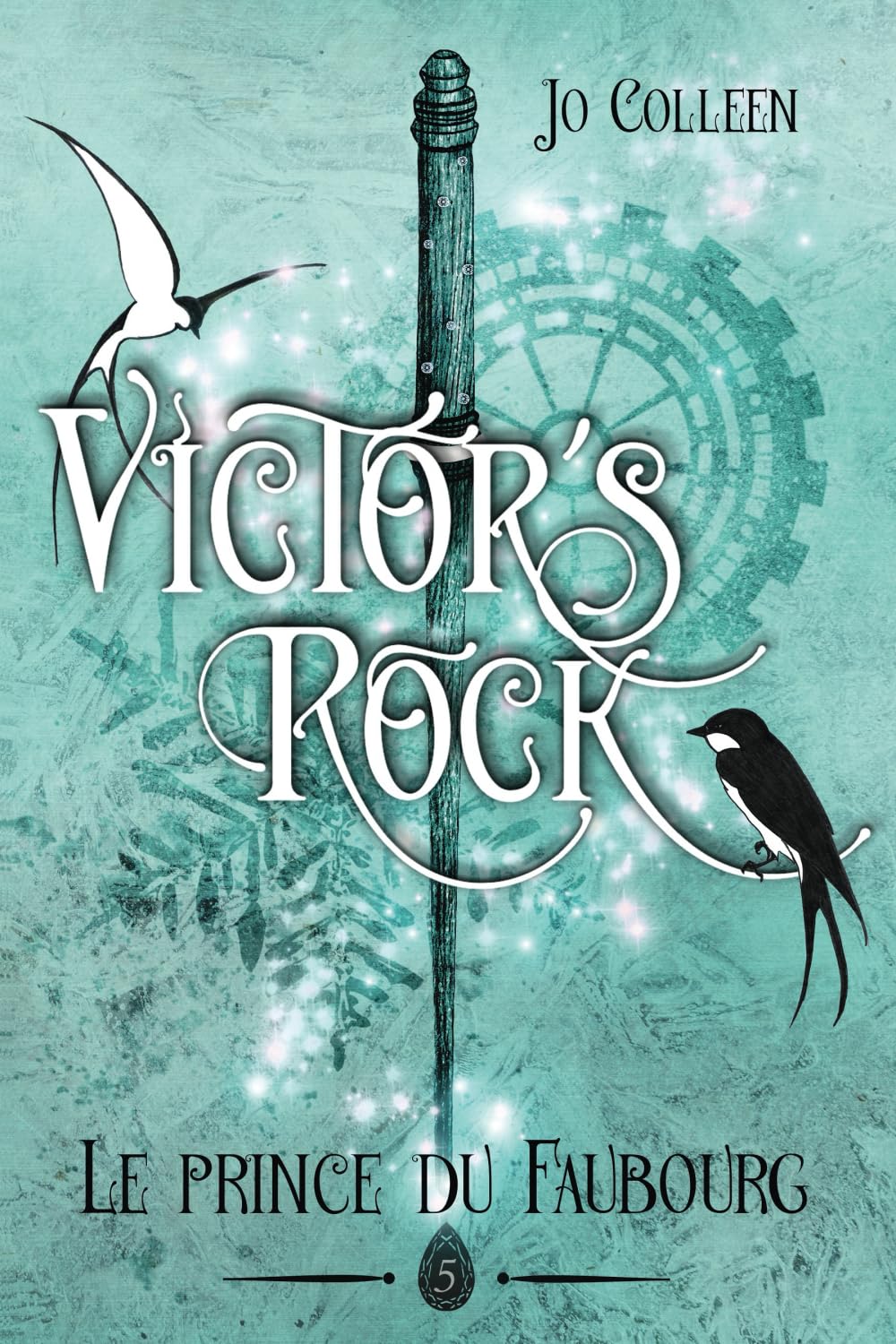 VICTOR'S ROCK 5. Le prince du Faubourg book