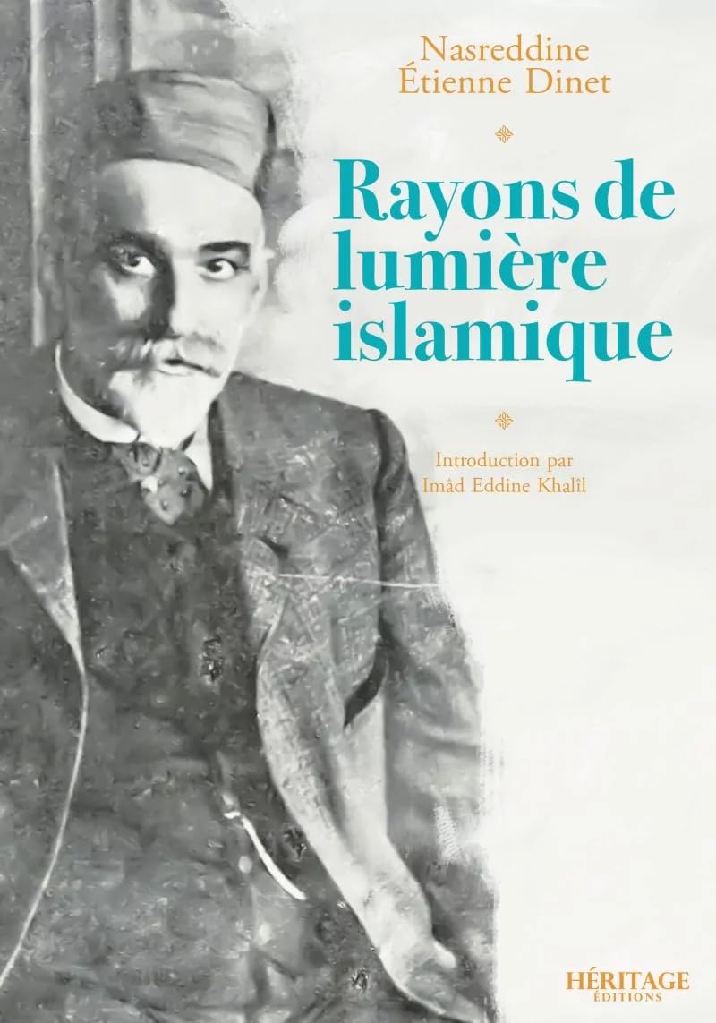 Quelques rayons de la lumière de l islam book