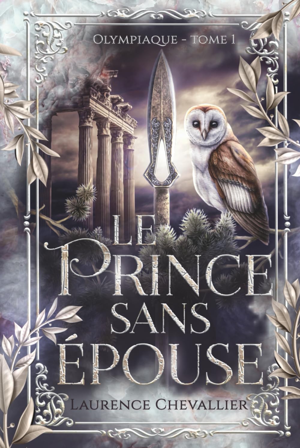 Le prince sans épouse (Olympiaque, Band 1) Historical Fiction