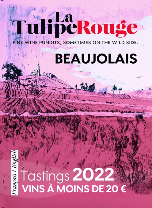 Les vins du Beaujolais à moins de 20 euros: La Tulipe Rouge 2022 book