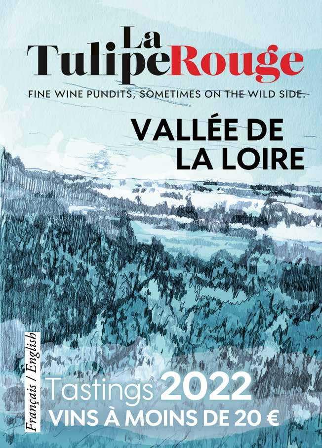 Les vins de la Vallée de la Loire à moins de 20 euros: La Tulipe Rouge 2022 book