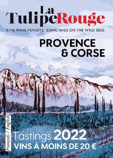 Les vins de Provence & Corse à moins de 20 euros: La Tulipe Rouge 2022 book