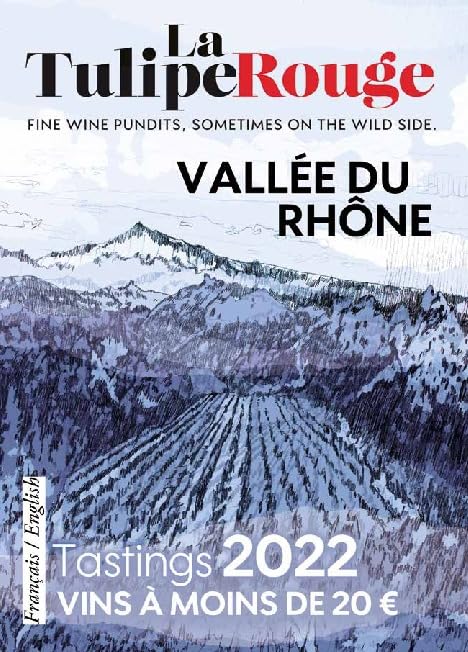 Les vins de la Vallée du Rhône à moins de 20 euros: La Tulipe Rouge 2022 book