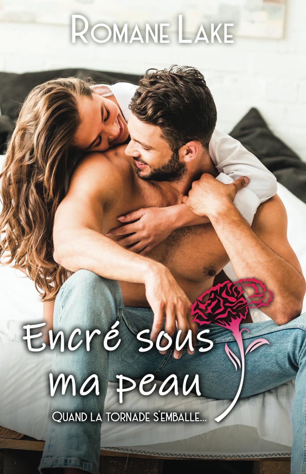 Encré sous ma peau Tome 5: Quand la tornade s'emballe... Contemporary Romance