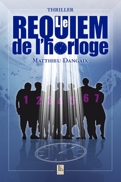 Le requiem de l'horloge : thriller Books