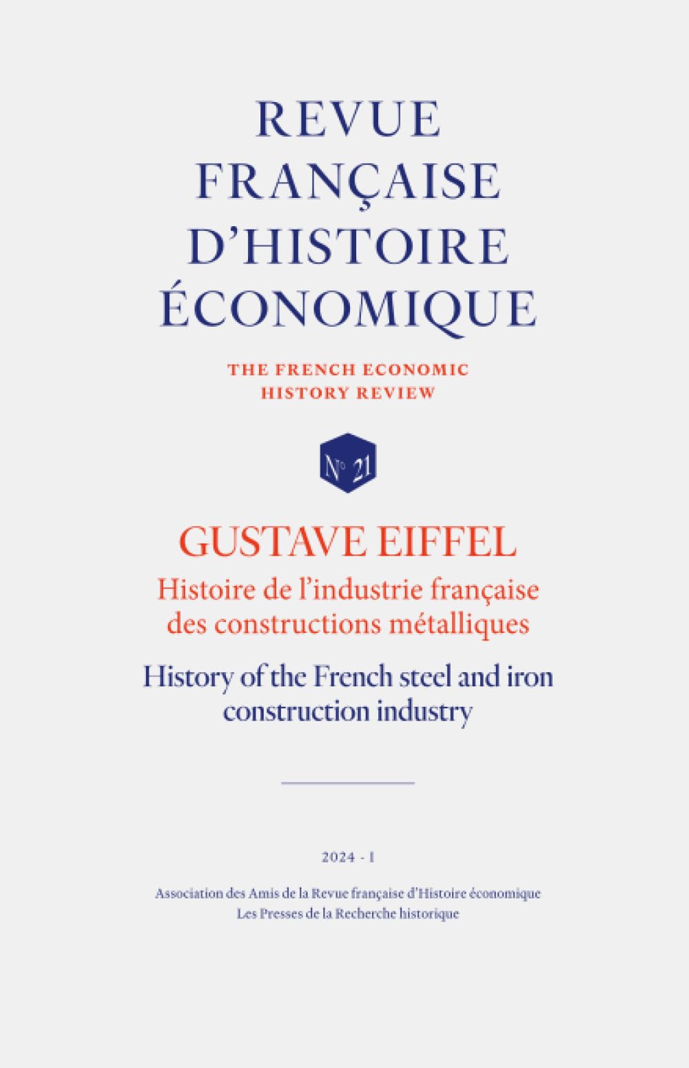 GUSTAVE EIFFEL : Histoire de l'industrie française des constructions métalliques Law
