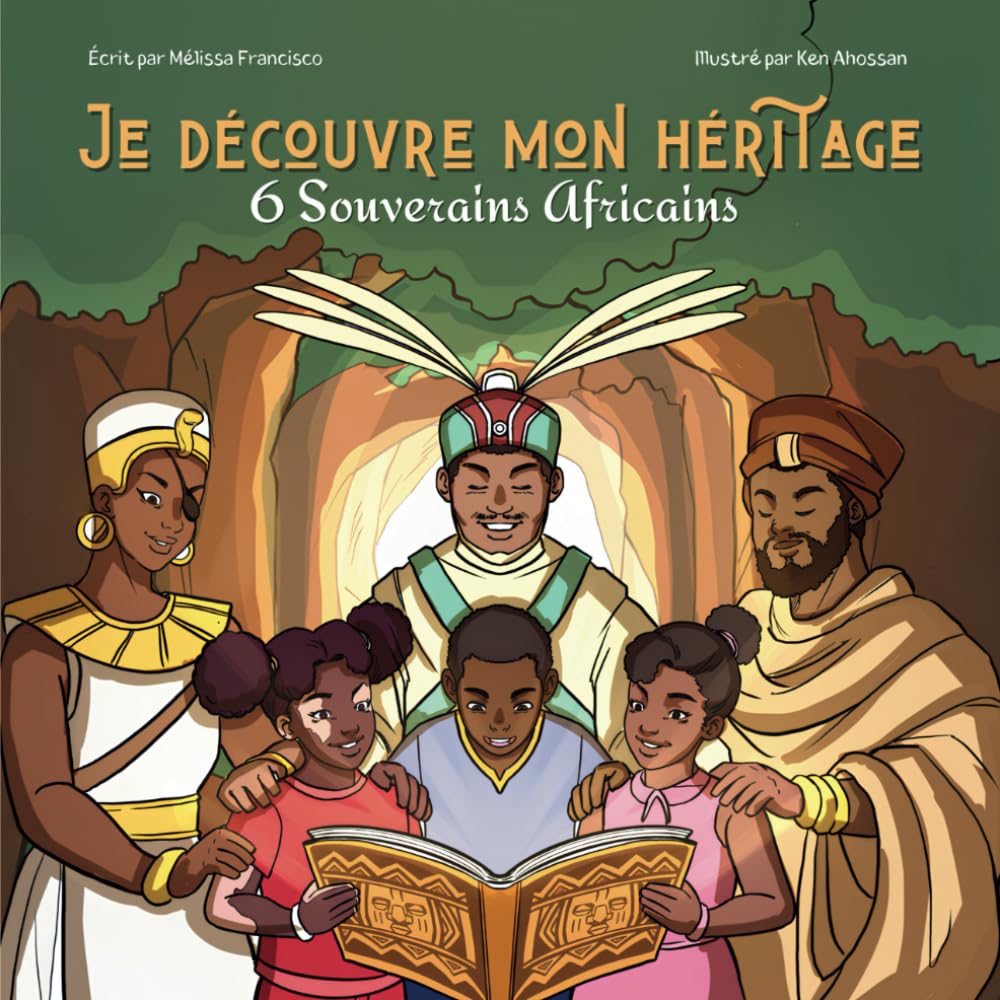 Je découvre mon héritage: 6 souverains africains (2 en 1) Non-fiction