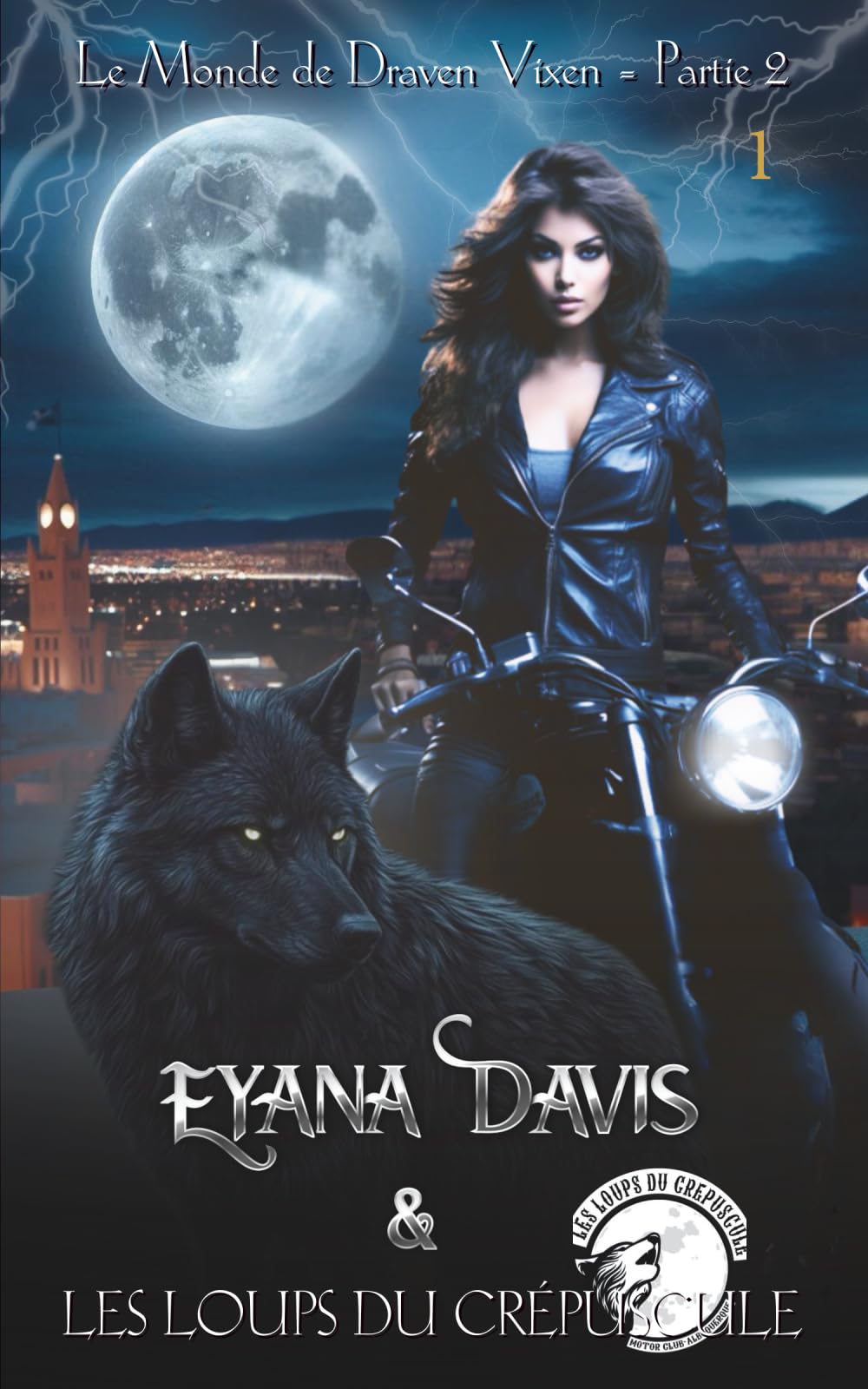 Eyana Davis & Les Loups du Crépuscule: Tome 1 book