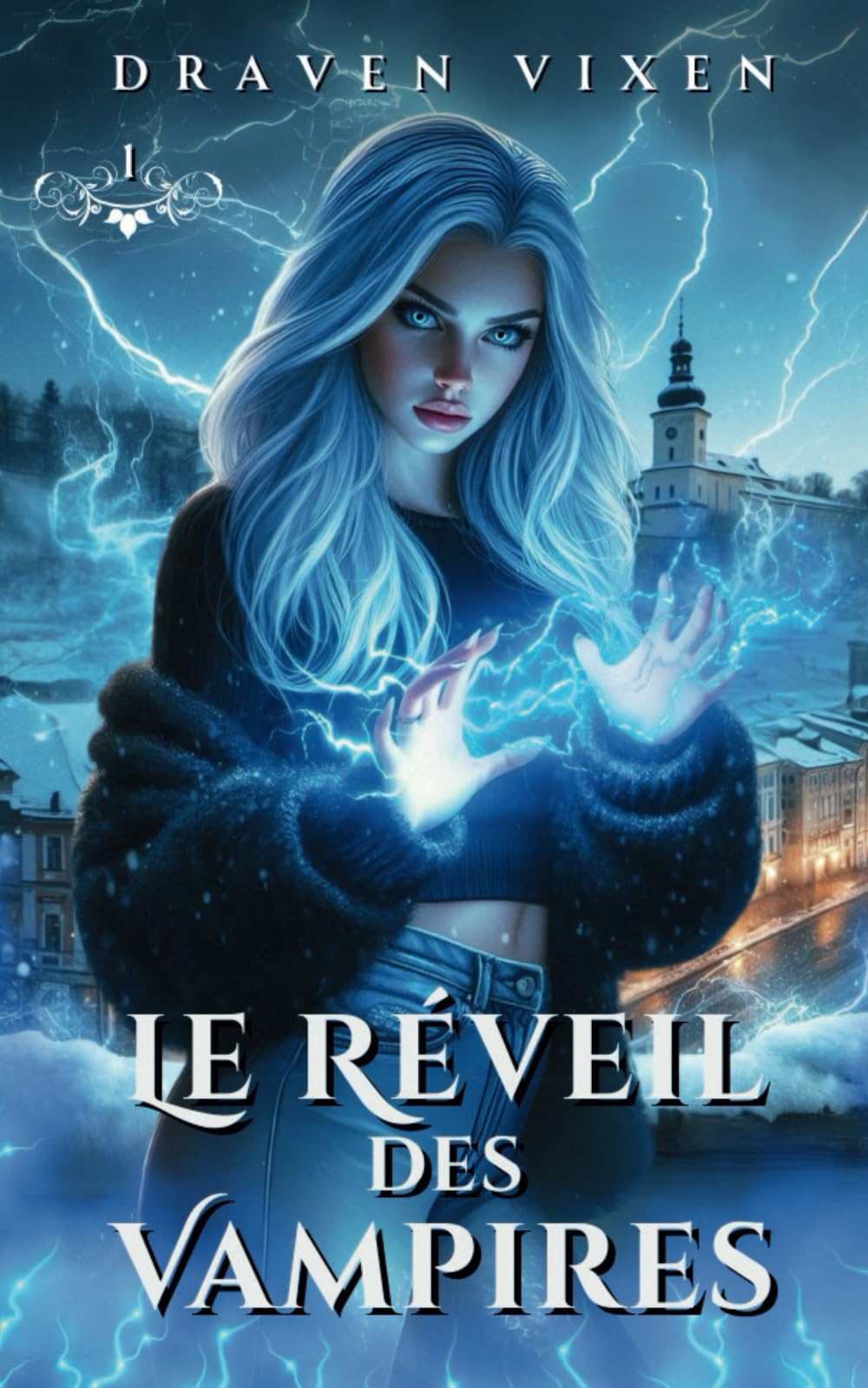 Le Réveil des Vampires - Tome 1 - Urban Fantasy / Romance ennemis to lovers / Bit-lit book