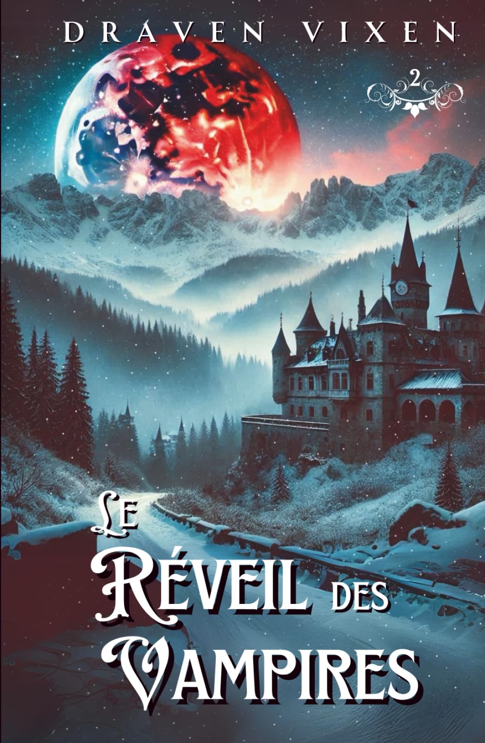 Le Réveil des Vampires - Tome 2 - Urban Fantasy / Romance ennemis to lovers / Bit-lit Romance