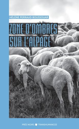 Zone d’ombres sur l’alpage book