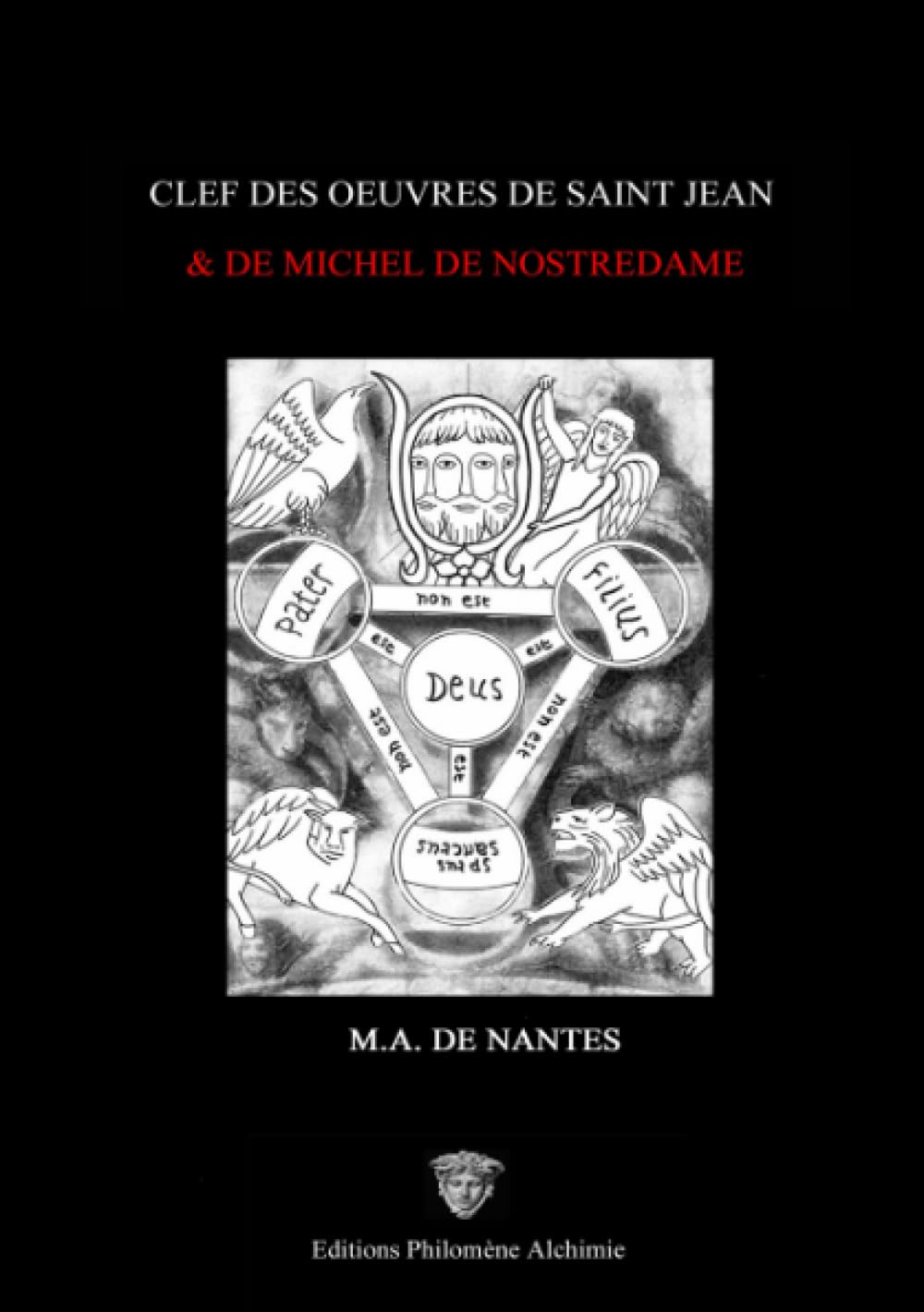 Clef des oeuvres de saint Jean et de Michel de NostreDame book