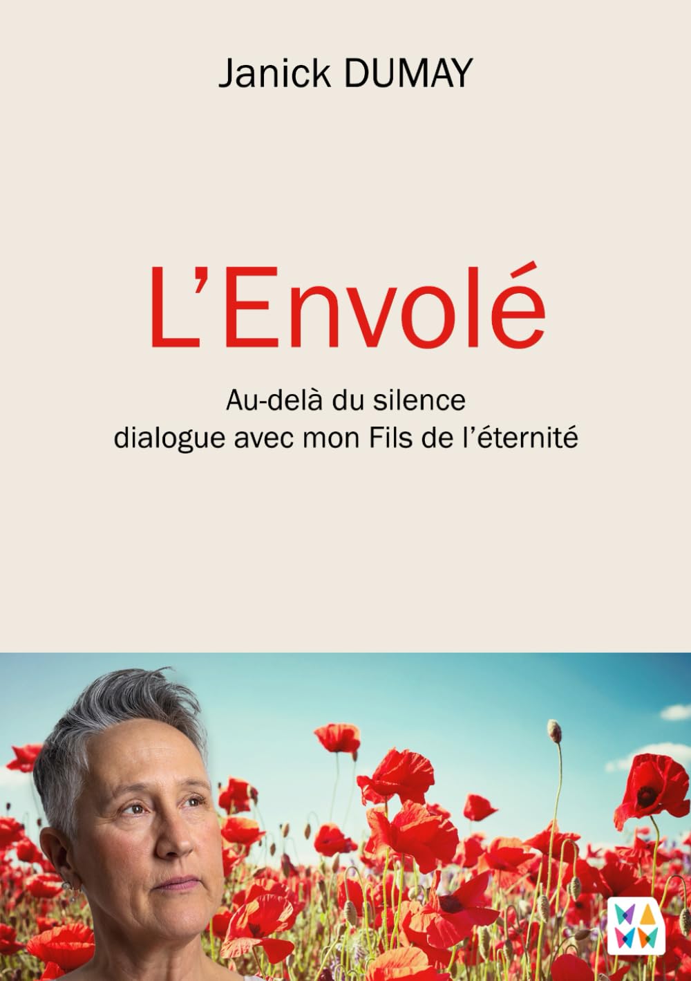 L'Envolé: Au-delà du silence dialogue avec mon Fils de l'éternité book