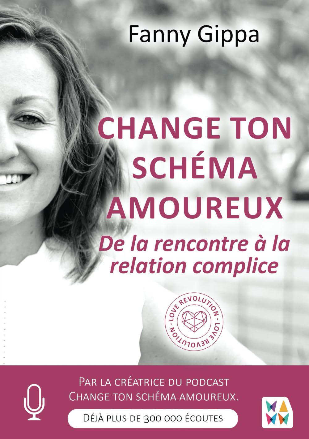 Change ton schéma amoureux: De la rencontre à la relation complice Lifestyle