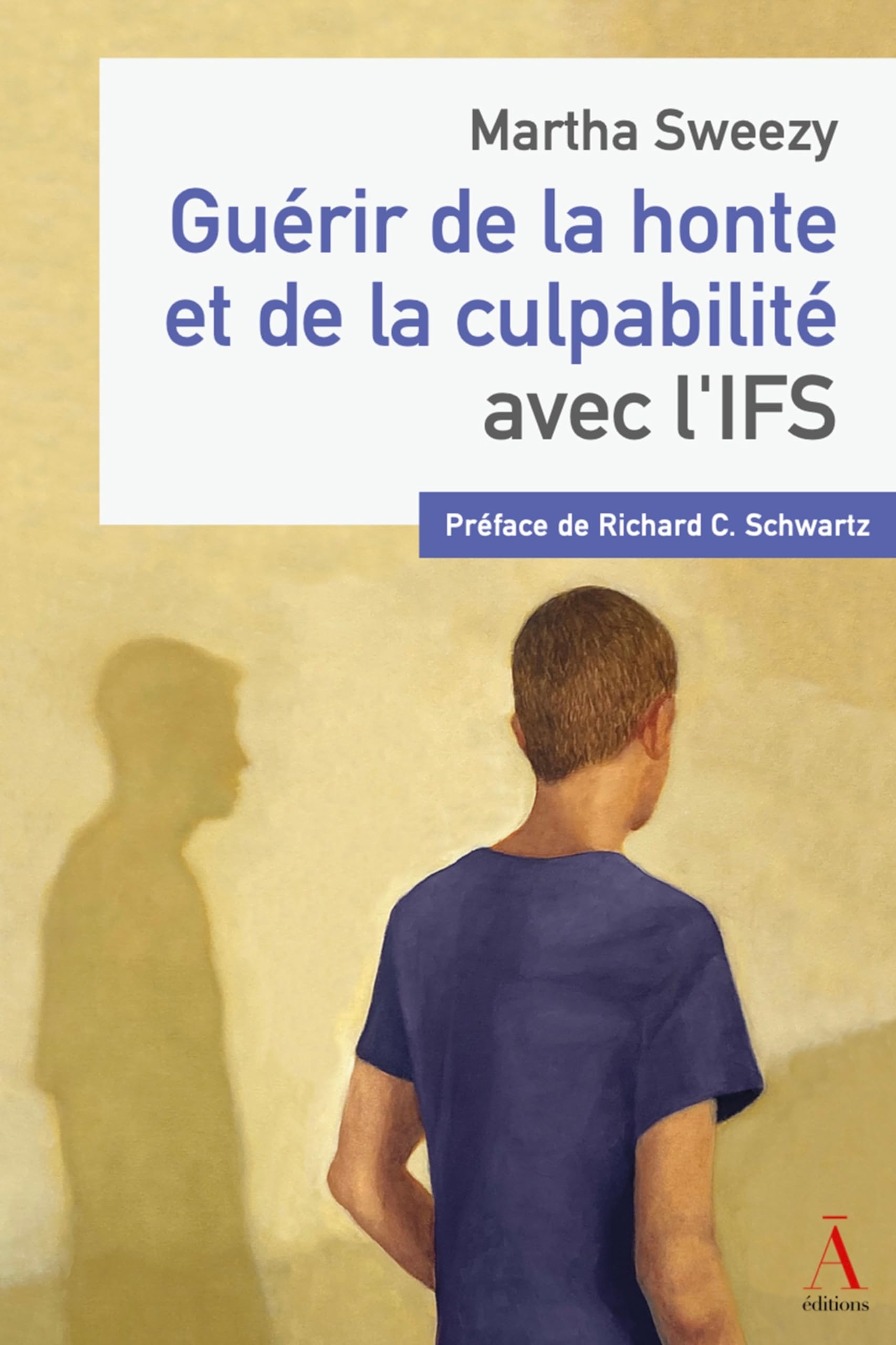 Guérir de la honte et de la culpabilité avec l’IFS book