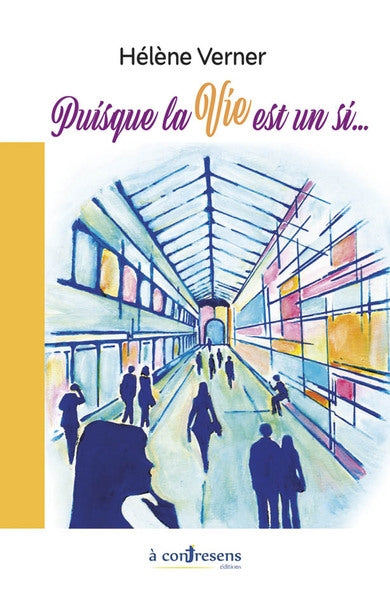 Product Image: Puisque la vie est un si...