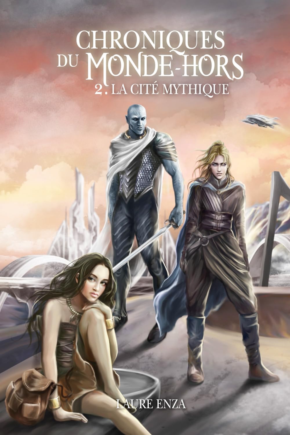 La Cité Mythique: CHRONIQUES du MONDE-HORS (Tome 2) book