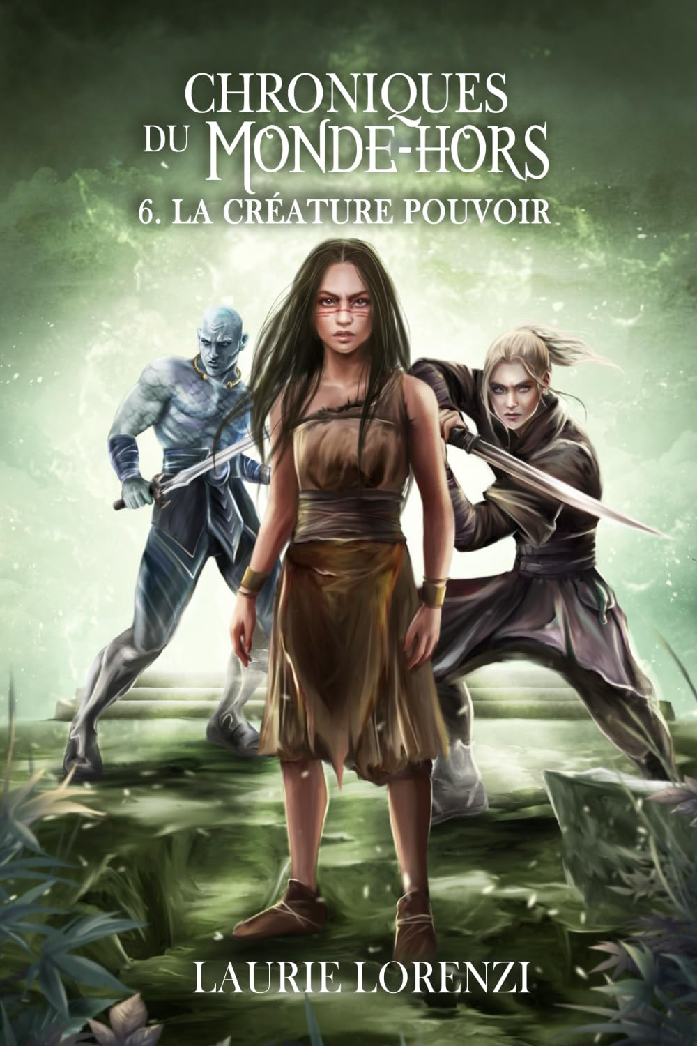La Créature Pouvoir: CHRONIQUES du MONDE-HORS (Tome 6) book