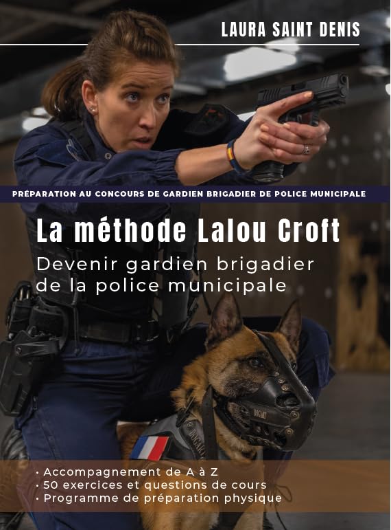 La méthode Lalou Croft : Devenir gardien brigadier de police municipale Books