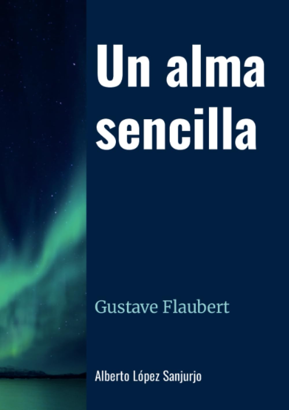 Un alma sencilla Contemporary literature