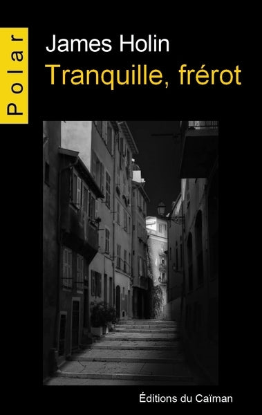 Tranquille, frérot. Vol. 1. Carottes en tous genres sur la Riviera Contemporary literature
