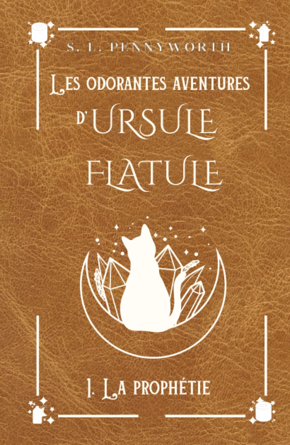 Les Odorantes Aventures d'Ursule Flatule, tome 1 : La Prophétie book