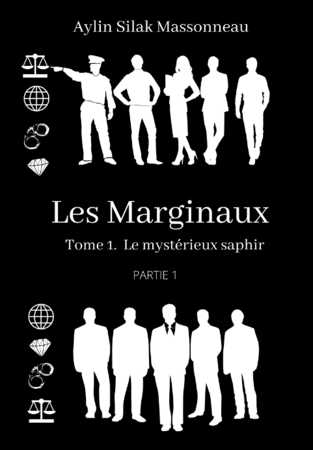 Les Marginaux: Tome 1 Partie 1 : Le mystérieux saphir book