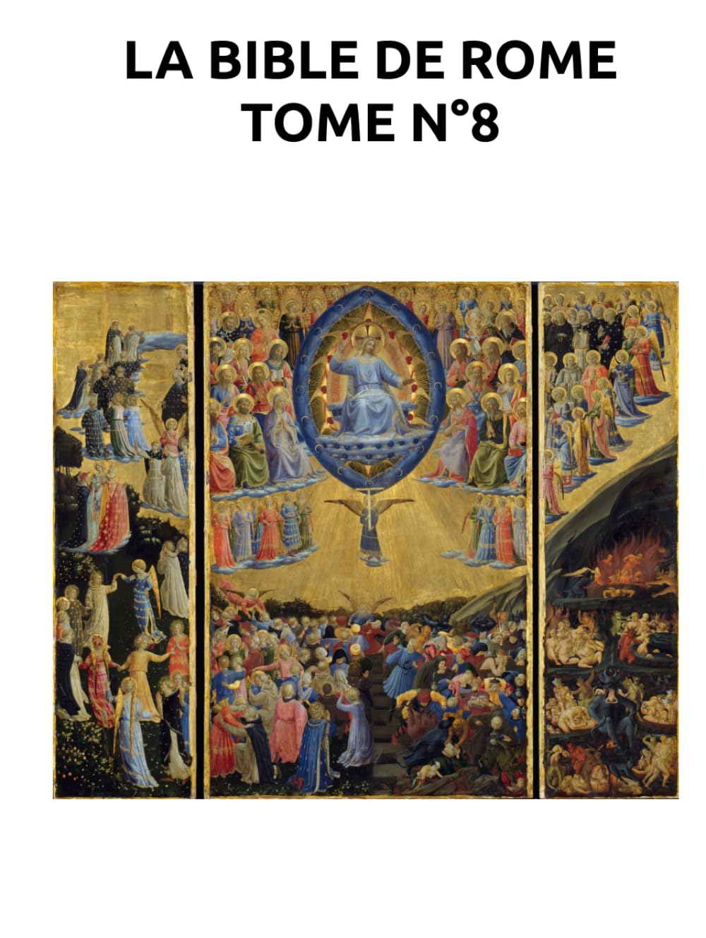 LA BIBLE DE ROME - TOME N°8 (LA BIBLE DE ROME EN 8 TOMES, Band 8) Religion & Esotericism