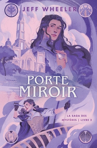 La saga des mystères. Vol. 2. Porte miroir Fantasy & Sci-Fi