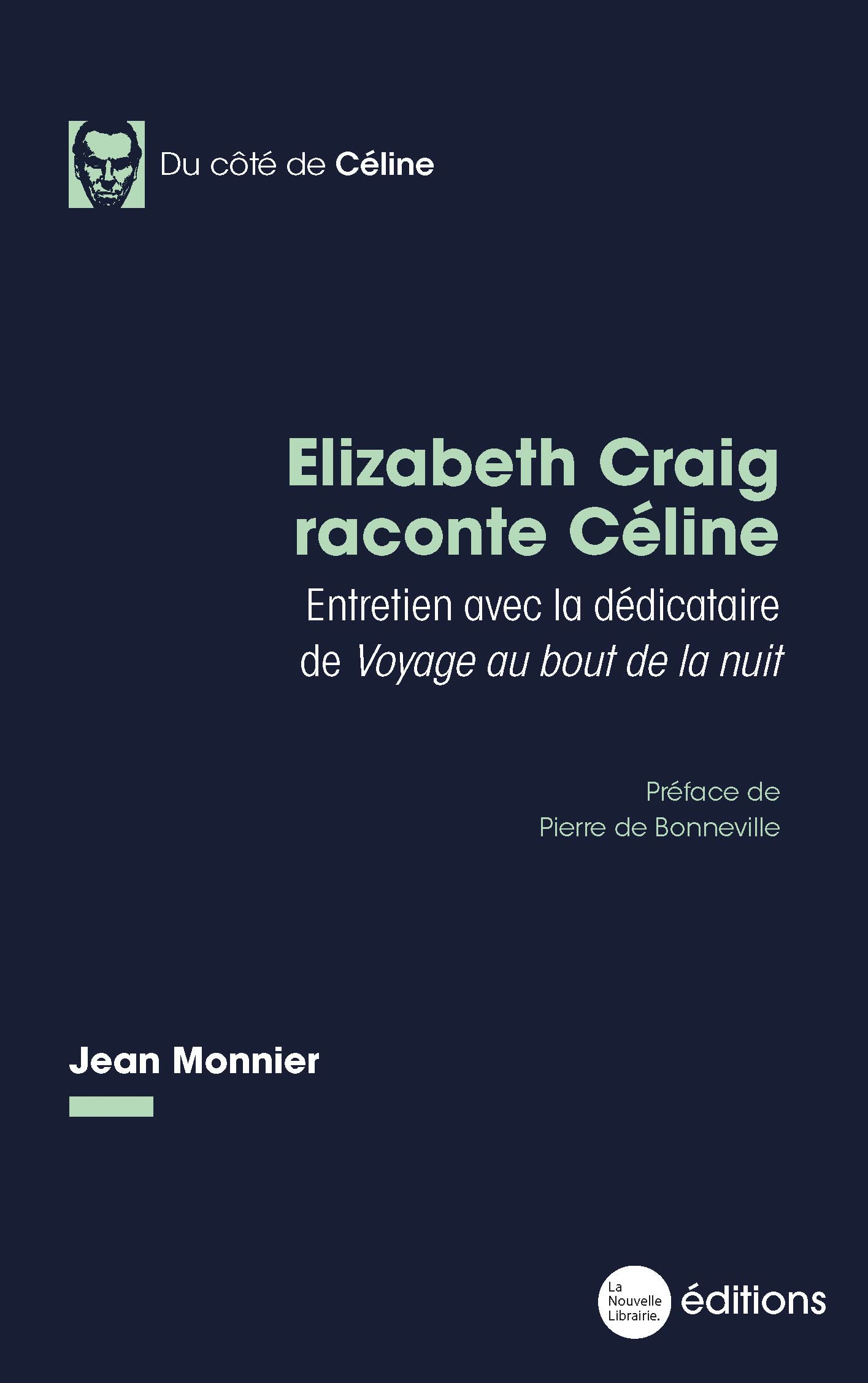 Elizabeth Craig raconte Céline: Entretien avec la dédicataire de Voyage au bout de la nuit Books