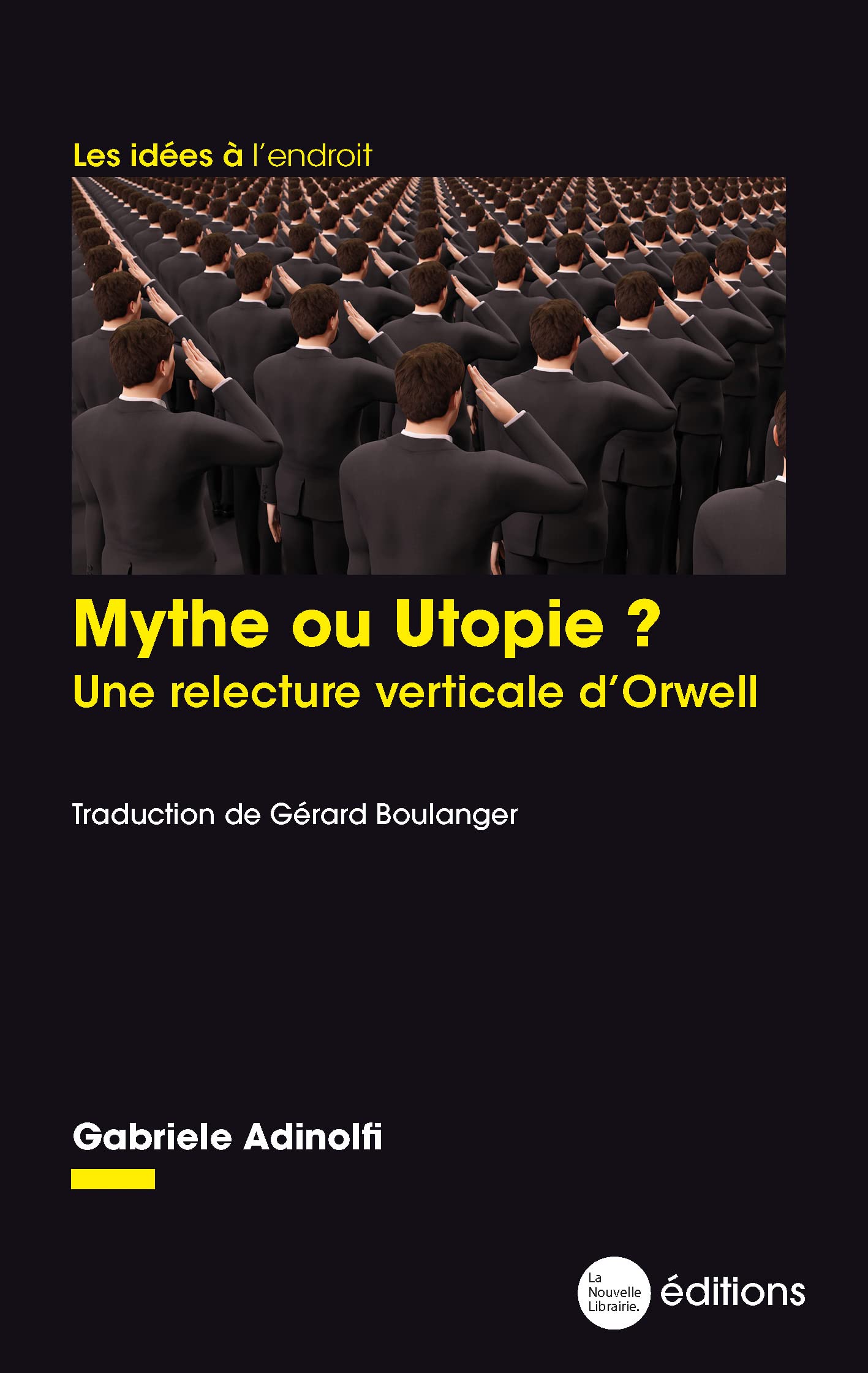 Mythe ou utopie ?: Une relecture verticale d'Orwell book