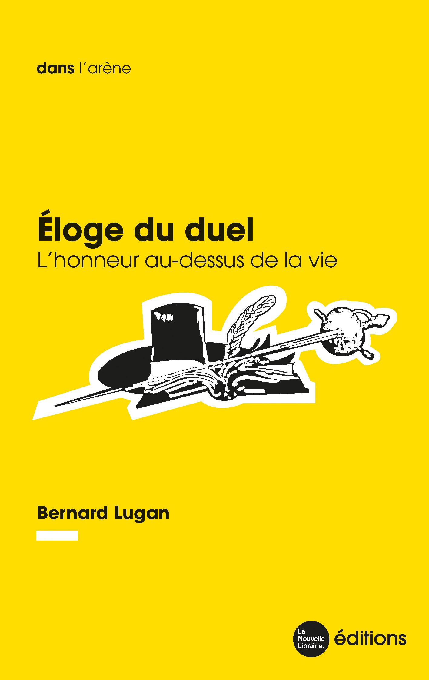 Eloge du duel: L'honneur au-dessus de la vie book