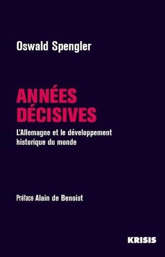 Années décisives: L'Allemagne et le développement historique du monde book