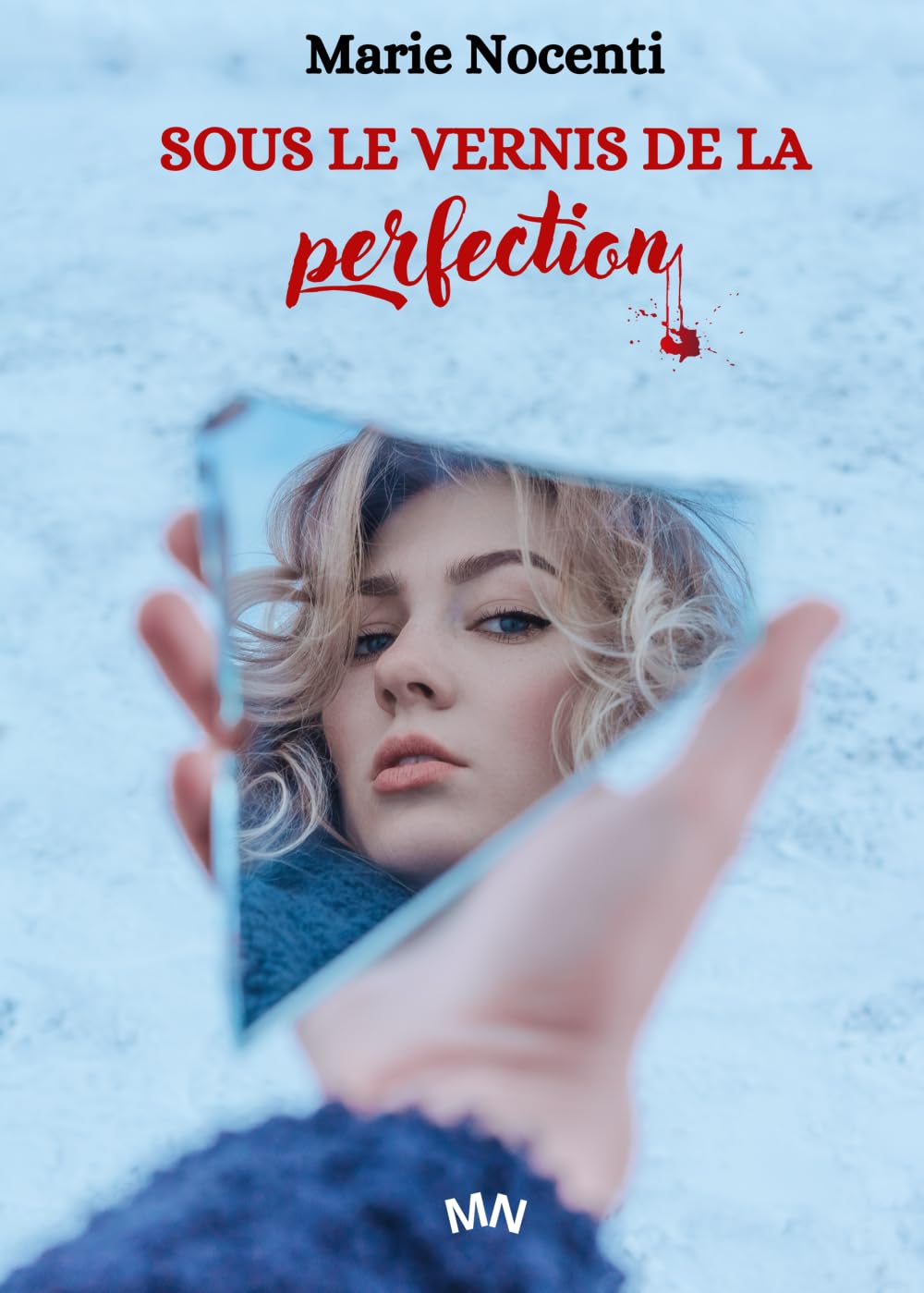 SOUS LE VERNIS DE LA PERFECTION book