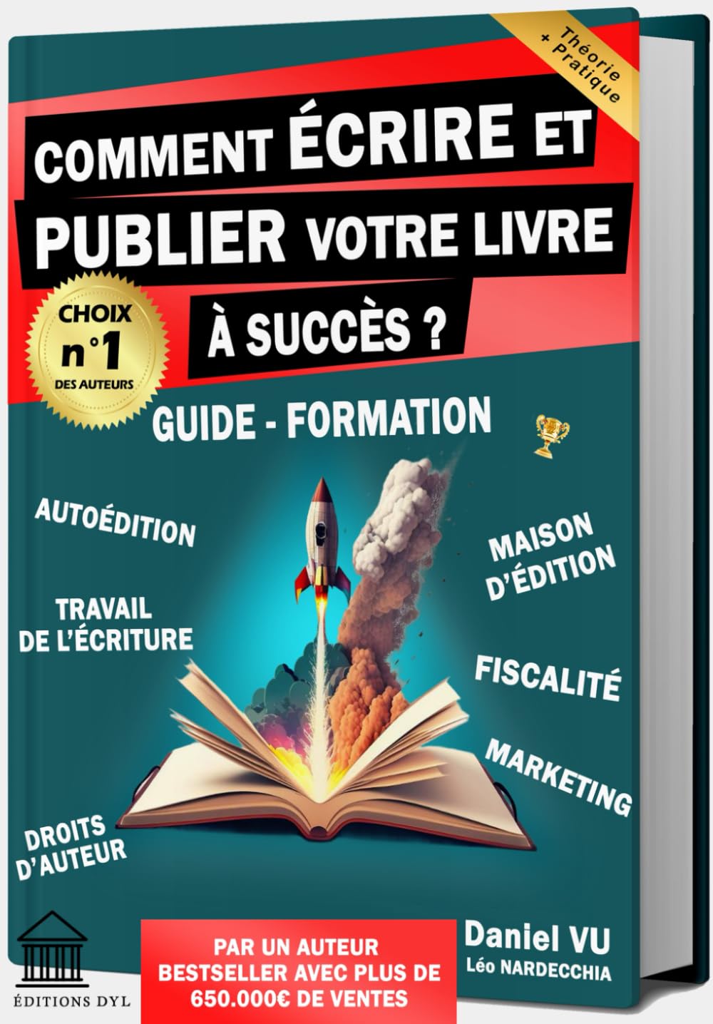 Comment ÉCRIRE et PUBLIER votre LIVRE à Succès ? Guide - Formation: Autoédition Maison d'Édition Travail de l'Écriture Droits d'Auteur Fiscalité Marketing Health, Nutrition & Fitness