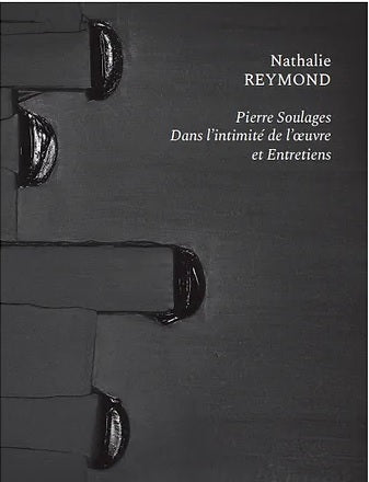 Pierre Soulages : dans l'intimité de l'oeuvre et entretiens book