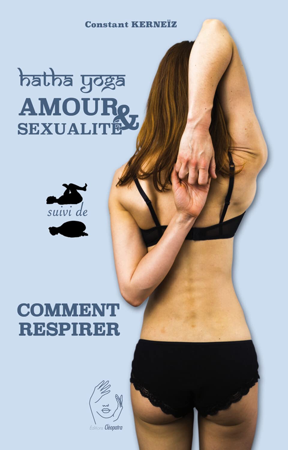 Hatha Yoga - Amour et sexualité suivi de Comment respirer book