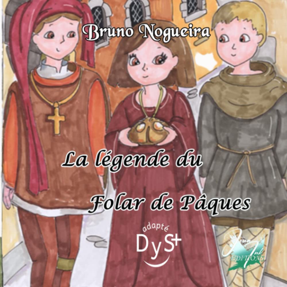 La légende du Folar de Pâques: Livre jeunesse, illustré, légende portugaise book