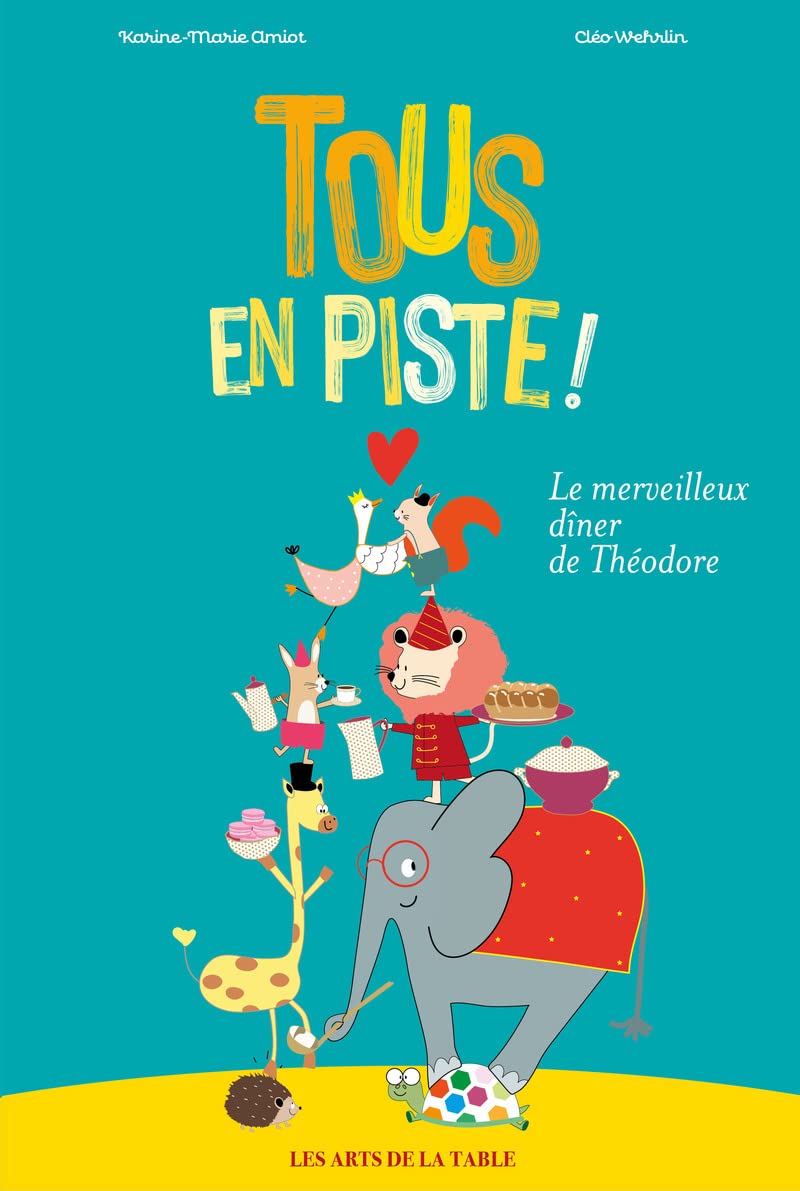 Tous en piste ! Le merveilleux dîner de Théodore Non-fiction