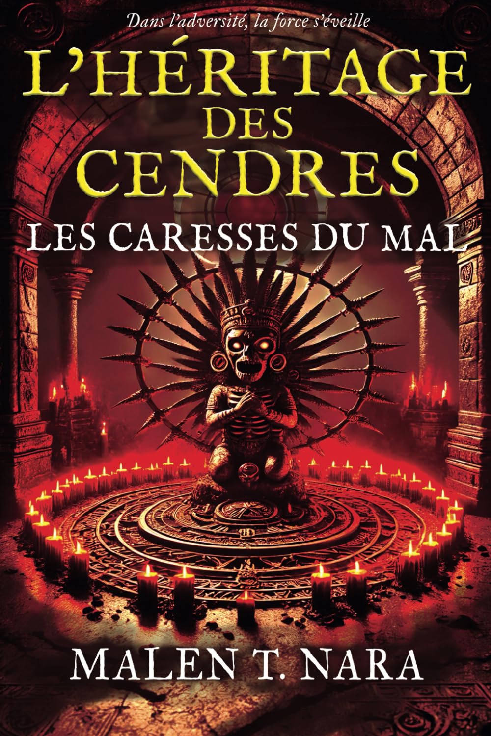 Les Caresses du Mal: L'Héritage des Cendres (saga de dark Fantasy) book