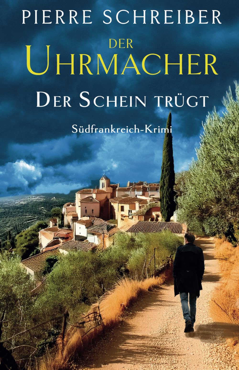 Der UHRMACHER — Der Schein trügt: Südfrankreich-Krimi Detective & CSI