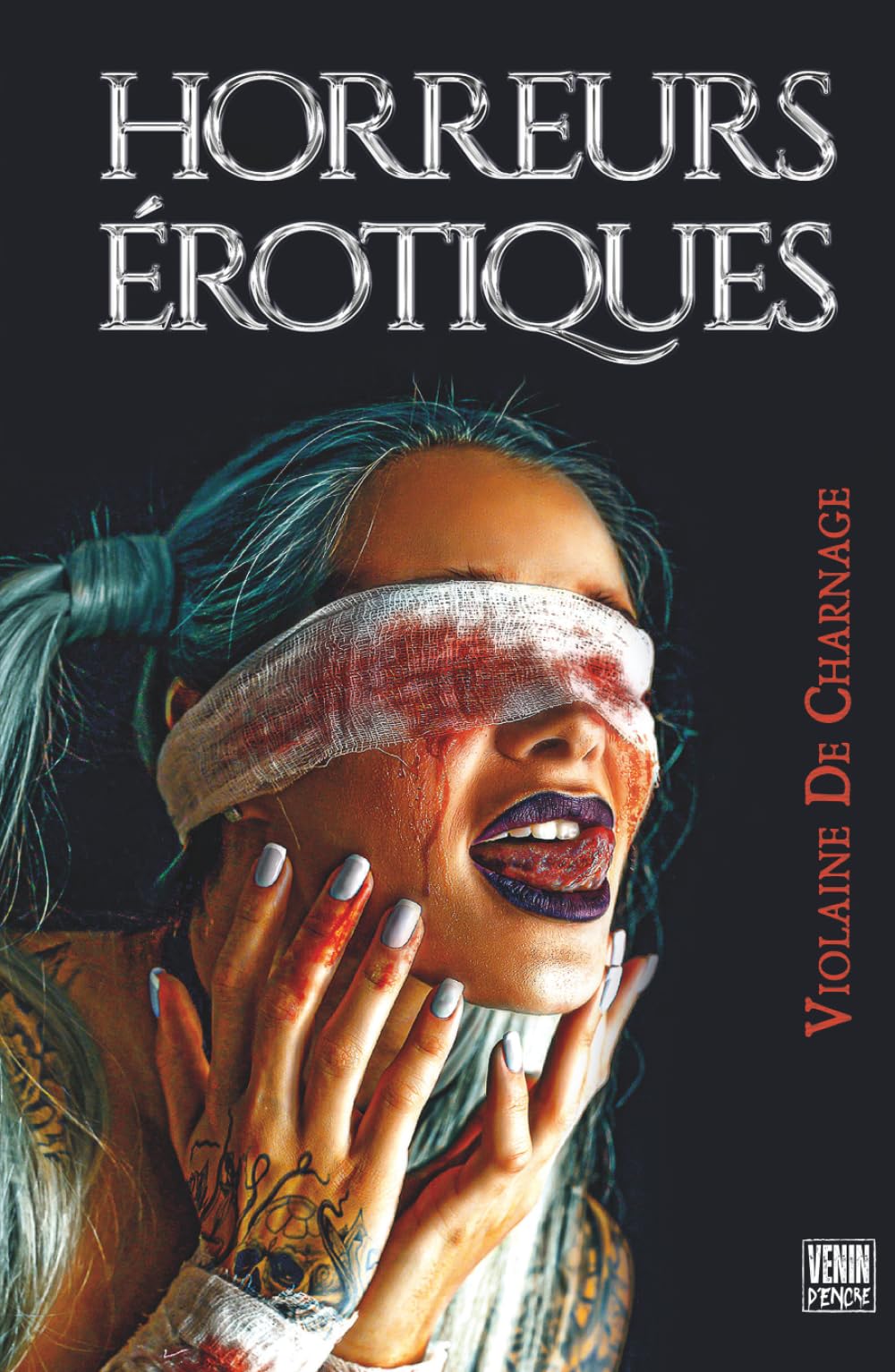 HORREURS EROTIQUES: Horreur et fantastique EXPLICITES - nouvelles pour public très averti Eroticism