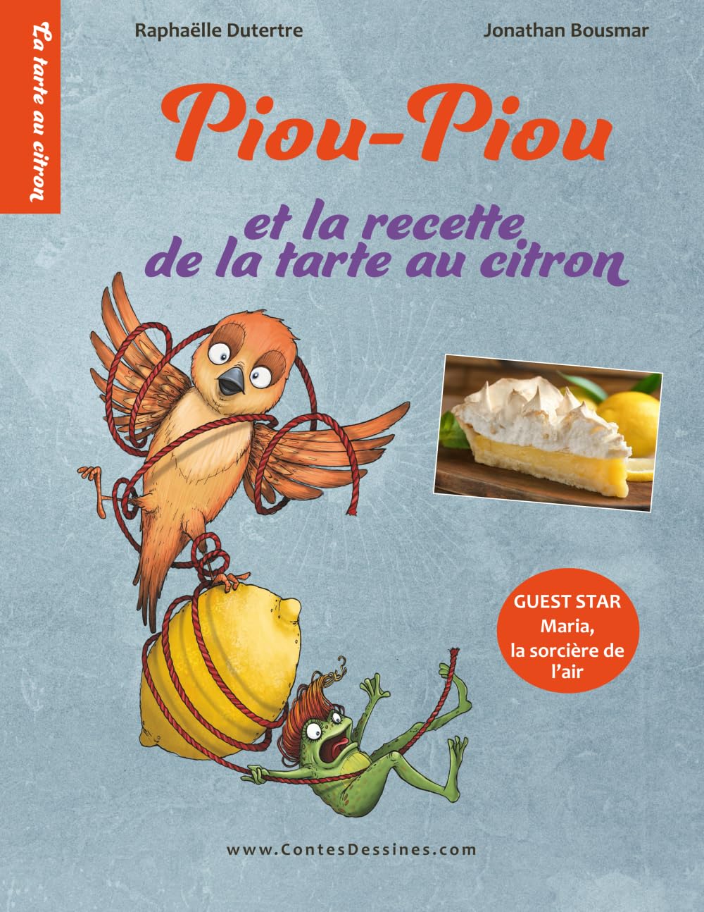Piou-Piou et la recette de la tarte au citron: Lire et cuisiner en famille (Collection Sorcières et Cuisiniers) Eroticism