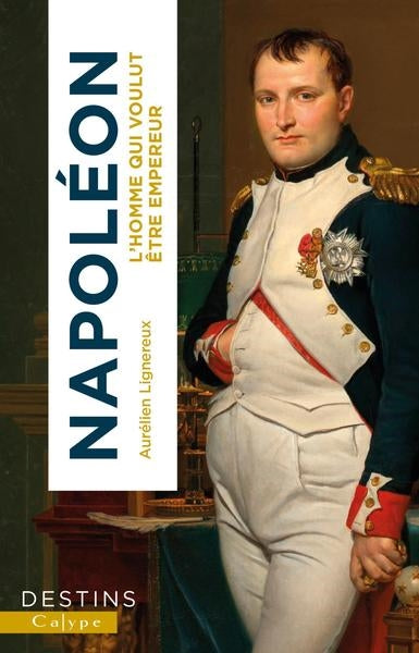 Napoléon : l'homme qui voulut être empereur Memories