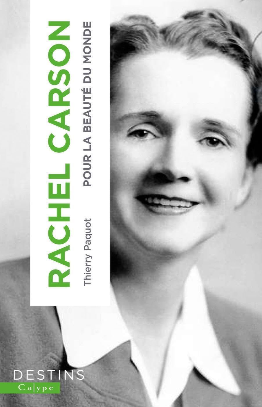 Rachel Carson: Pour la beauté du monde book